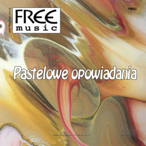 Pastelowe Opowiadania - Free Music